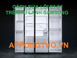 Bảo hành lỗi F1-01 trên tủ lạnh Samsung Side By Side