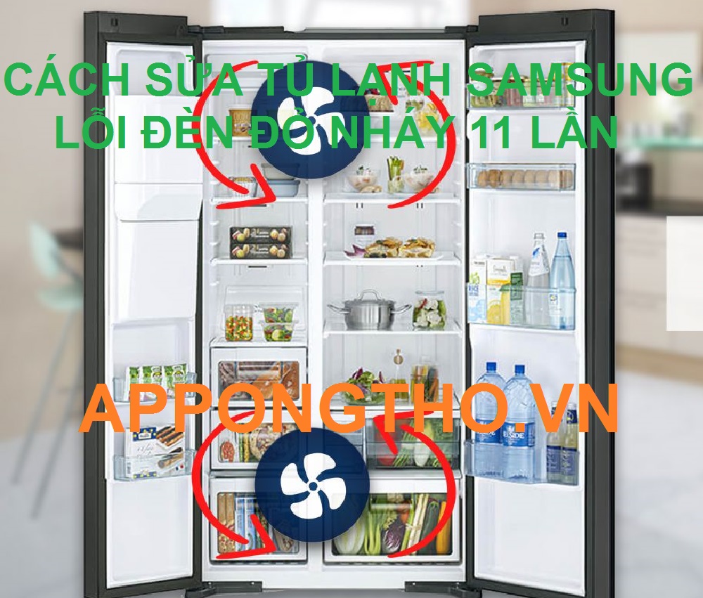 Lỗi quạt gió tủ lạnh Samsung nháy đèn 11 lần liên tục