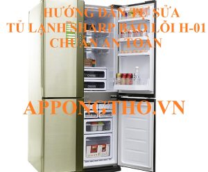 Tủ lạnh Sharp lỗi H-01 biểu hiện bất thường cần chú ý