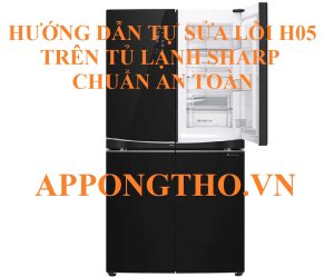 Lỗi H-05 Tủ Lạnh Sharp Side By Side Hướng Dẫn An Toàn